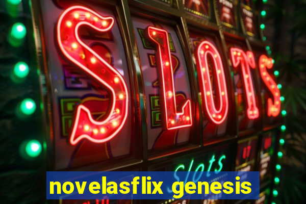 novelasflix genesis